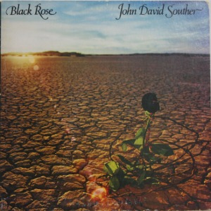 John David Souther - Black Rose [LP] 존 데이비드 사우더